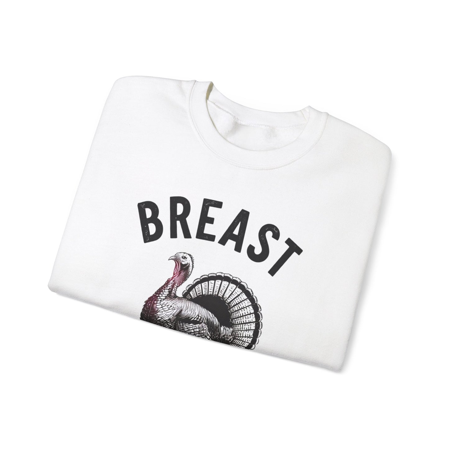 Breast Man Sweatshirt- Thanksgiving Funny Men Attire MM
