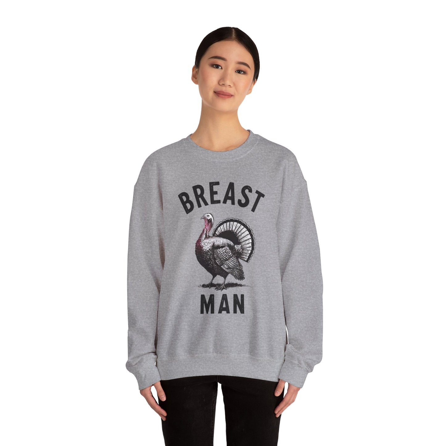 Breast Man Sweatshirt- Thanksgiving Funny Men Attire MM