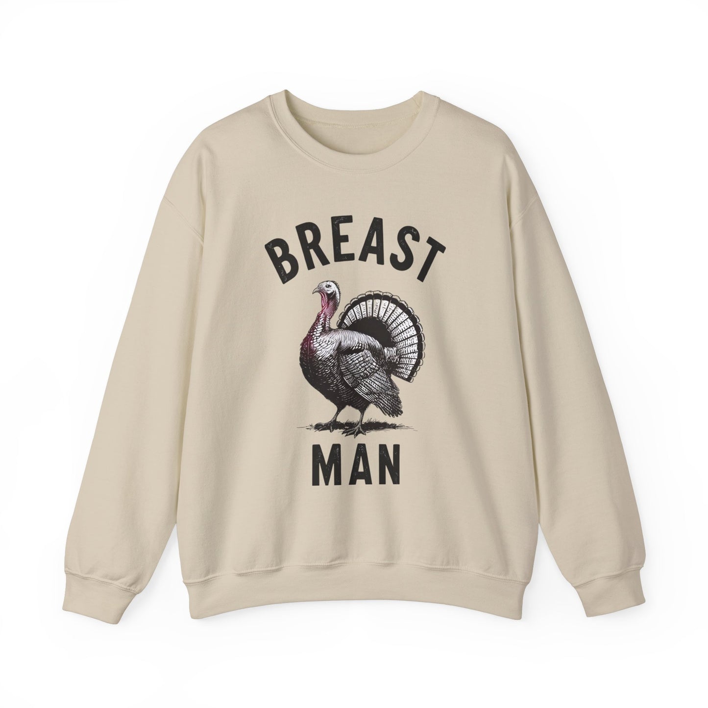 Breast Man Sweatshirt- Thanksgiving Funny Men Attire MM