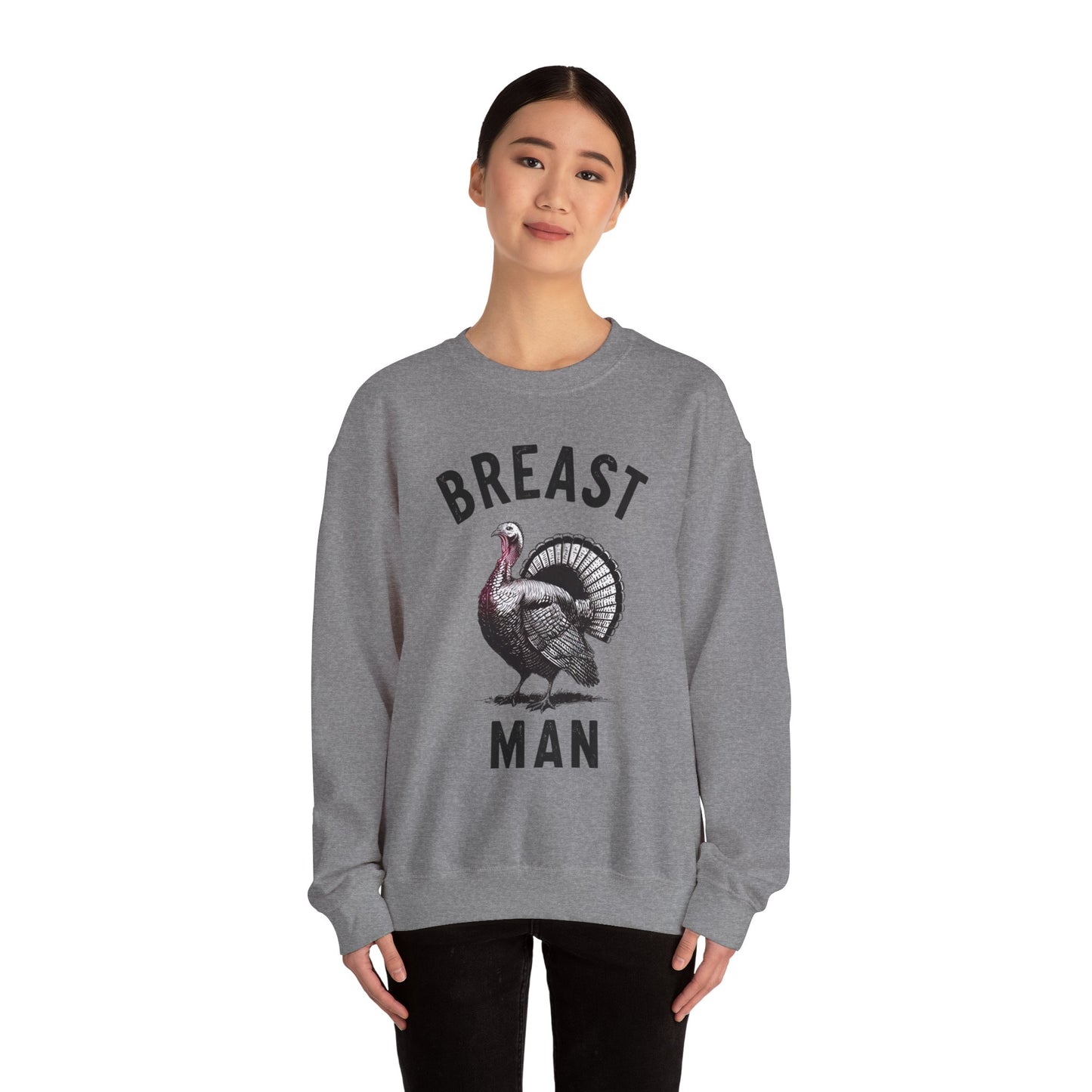 Breast Man Sweatshirt- Thanksgiving Funny Men Attire MM