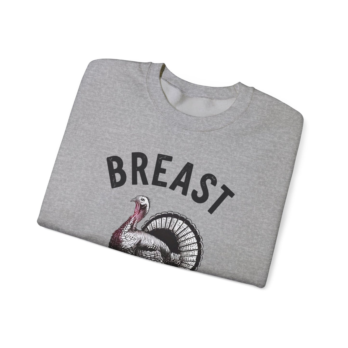 Breast Man Sweatshirt- Thanksgiving Funny Men Attire MM