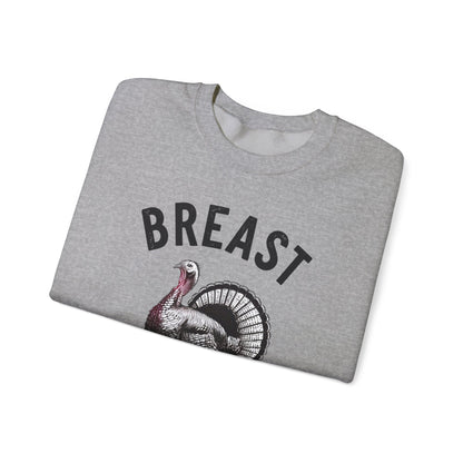 Breast Man Sweatshirt- Thanksgiving Funny Men Attire MM