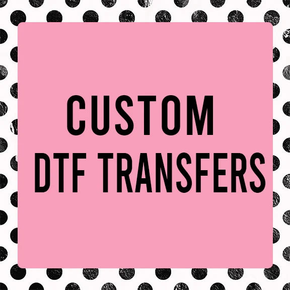 Individual DTF Transfers