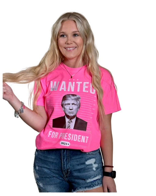 Wanted For President Tshirt/Sweatshirt MAGA POTUS TRUMP